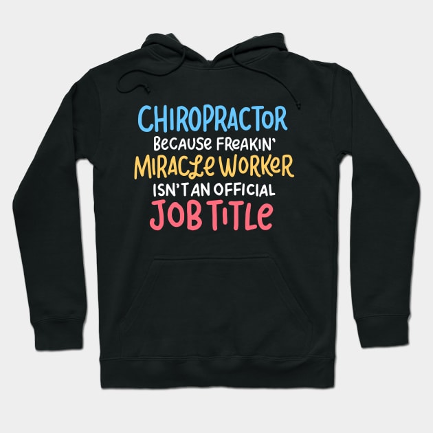 Chiropractor Design - Funny Chiropractic Gifts Hoodie by Cartba